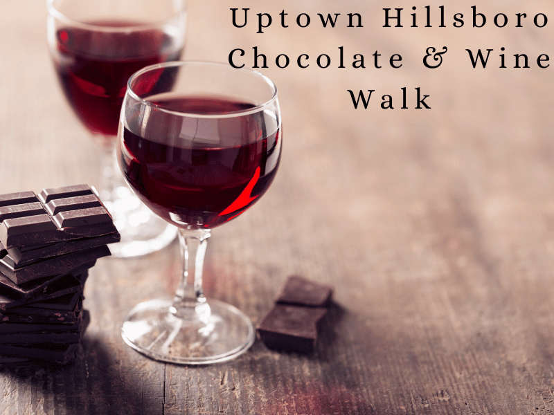 Chocolate & Wine Walk in Uptown Hillsboro