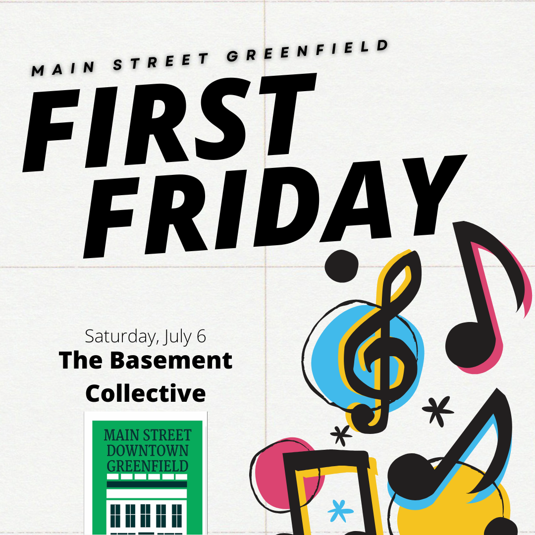 Greenfield Main Street First Friday Event featuring The Basement Collective